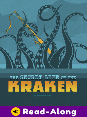 cover image of The Secret Life of the Kraken